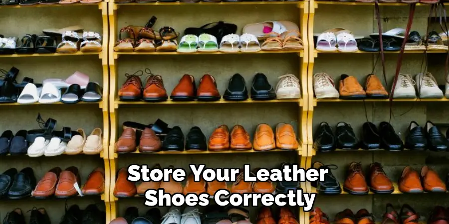 Store Your Leather Shoes Correctly