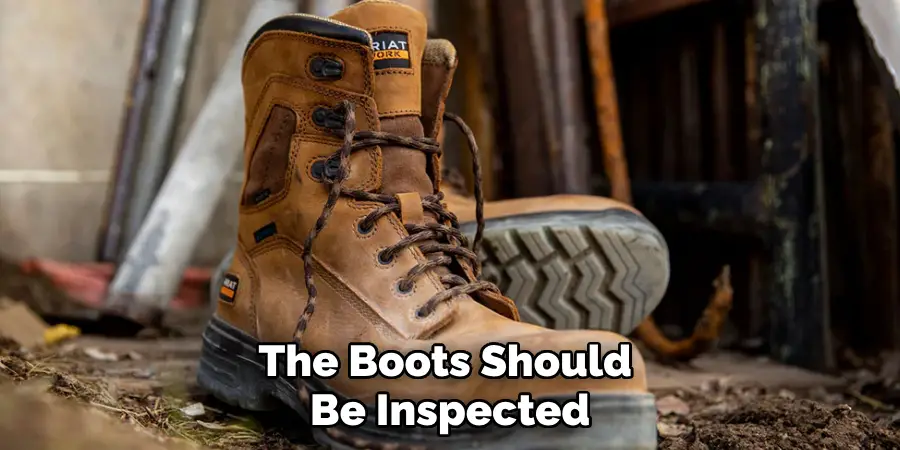 The Boots Should 
Be Inspected