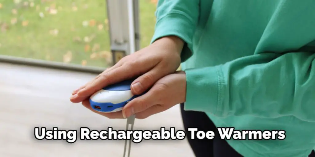 Using Rechargeable Toe Warmers