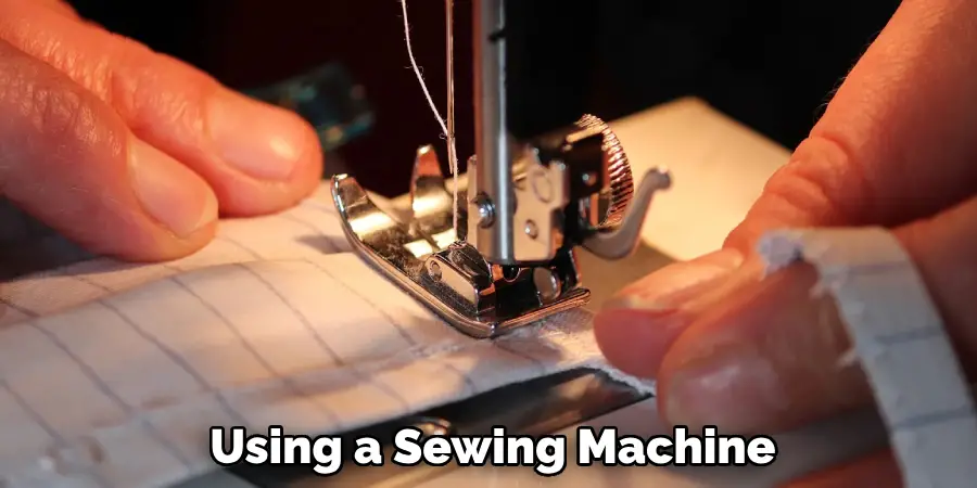 Using a Sewing Machine