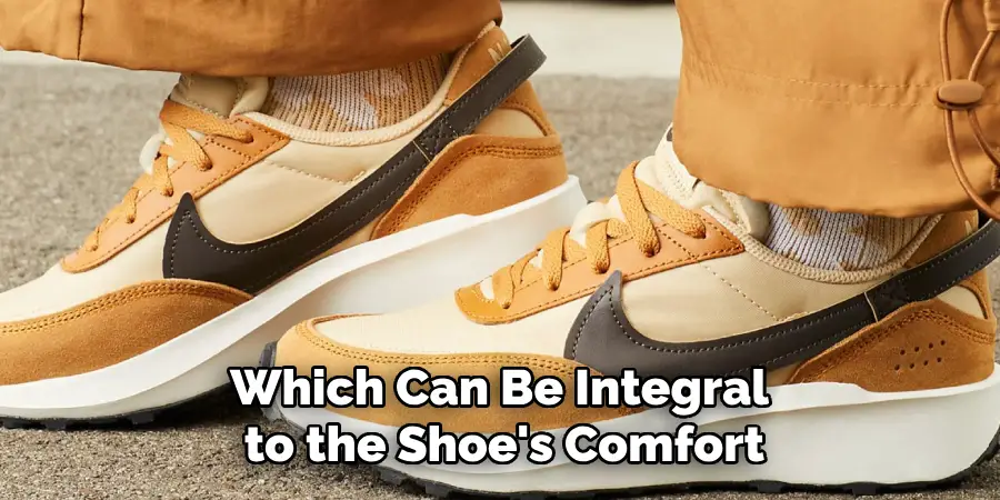 Which Can Be Integral to the Shoe's Comfort