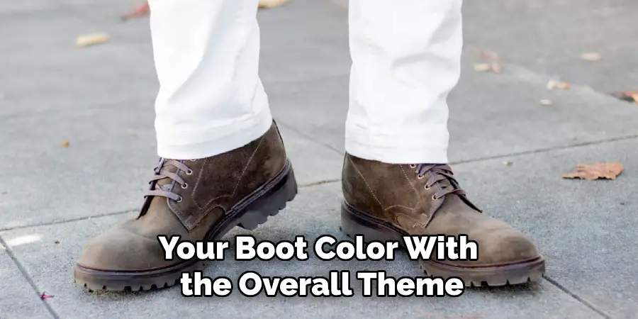 Your Boot Color With the Overall Theme