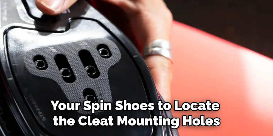 Your Spin Shoes to Locate the Cleat Mounting Holes