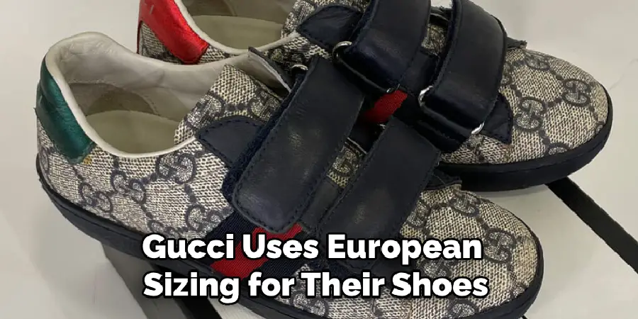 Gucci Uses European Sizing for Their Shoes