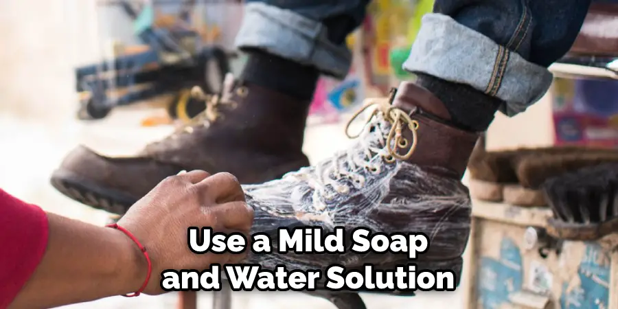 Use a Mild Soap and Water Solution