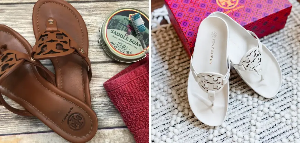 How to Clean Tory Burch Sandals